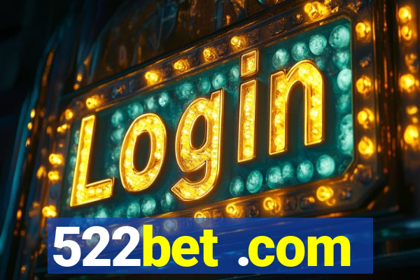 522bet .com